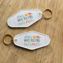 Load image into Gallery viewer, Make Bullying Extinct Motel Key Chain
